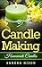 Candle Making: Homemade Can...