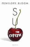 Su cereza by Penelope Bloom