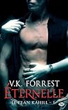 Éternelle: Le Clan Kahill, T1 (BIT-LIT) (French Edition)