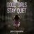 Good Girls Stay Quiet