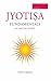 Jyotisha Fundamentals: A Tr...