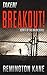 Breakout! (Taken! #4)