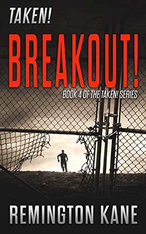 Breakout! (Taken! #4)