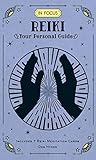 In Focus Reiki: Your Personal Guide In Focus Reiki: Your Personal Guide