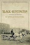 Black Huntington:...