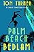 Palm Beach Bedlam (Charlie ...