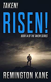 Risen! (Taken! #14)