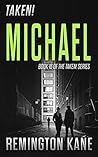 Michael (Taken! #16)