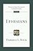 Ephesians: An Introduction And Commentary (IVP New Testament Commentary)