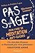 Pas sage ! Mon livre de méditation anti-clichés by Marianne Leenart