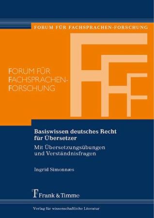 Basiswissen deutsches Recht für Übersetzer: Mit Übersetzungsübungen und Verständnisfragen (German Edition)