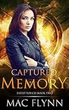 Captured Memory (Fated Touch, #2)