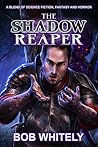 The Shadow Reaper The Shadow Reaper