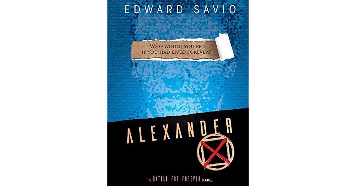 Alexander X (Battle For Forever Book 1) by Edward Savio