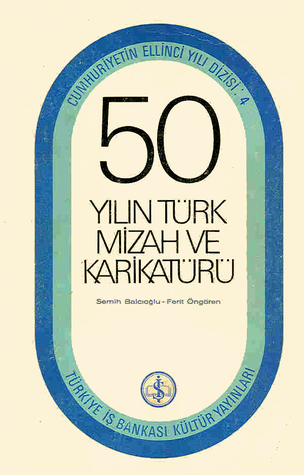 50 Yılın Türk Mizah ve Karikatürü