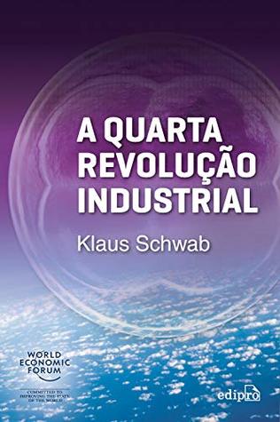 A Quarta Revolução Industrial (Portuguese Edition)