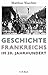 Geschichte Frankreichs im 20. Jahrhundert by Matthias Waechter