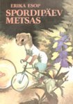 Spordipäev metsas (Paperback)