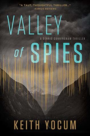 Valley of Spies (Dennis Cunningham, #3)
