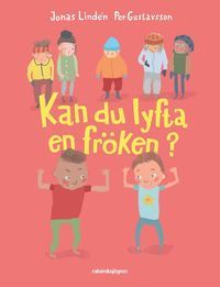 Kan du lyfta en fröken? (Hardcover)