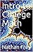 Intro to College Math: Basi...