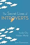 The Secret Lives of Introverts: Inside Our Hidden World Book cover for The Secret Lives of Introverts: Inside Our Hidden World
