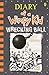 Wrecking Ball by Jeff Kinney Wrecking Ball by Jeff Kinney