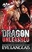 Dragon Unleashed (Dragon Point, #3)