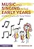 Music and Singing in the Early Years