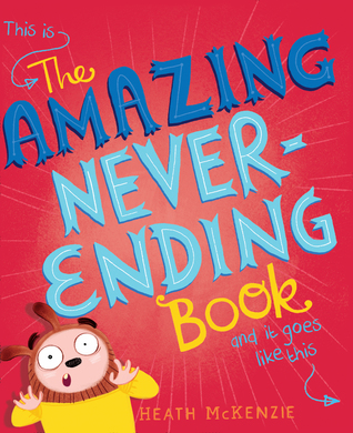 The Amazing Never-Ending Book (Hardcover)