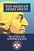 The Mind of Adam Smith Part 2: Lectures on Jurisprudence: Newly Indexed and Illustrated with Scenes of the Scottish Enlightenment (University of Life Library)