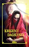 Krigen i dagslyset - del 2 by Peter V. Brett