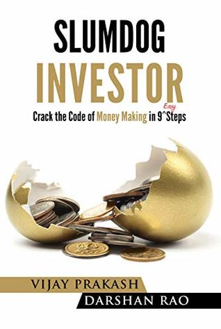 Slumdog Investor: Crack the Code of Money Making in 9 Easy Steps