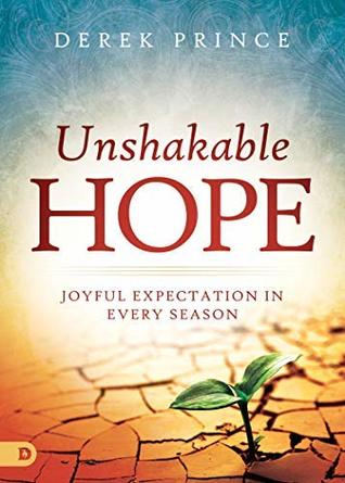 Unshakable Hope: Joyful Expectation in Every Season (Kindle Edition)