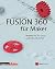 Fusion 360 für Maker by Lydia Sloan Cline