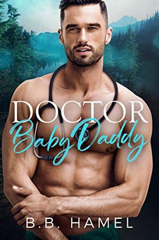 Doctor Baby Daddy (My Baby Daddy, #2)