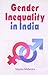 Gender Inequality in India