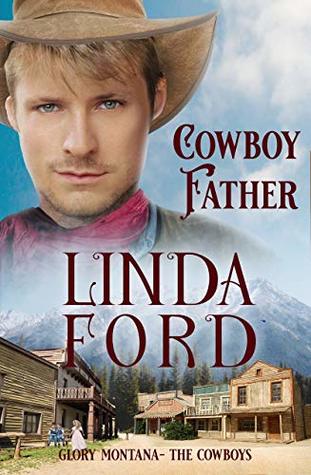 Cowboy Father (Glory, Montana, #5)