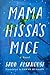 Mama Hissa's Mice