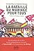 La Bataille Du Mariage Pour Tous by Erwann Binet