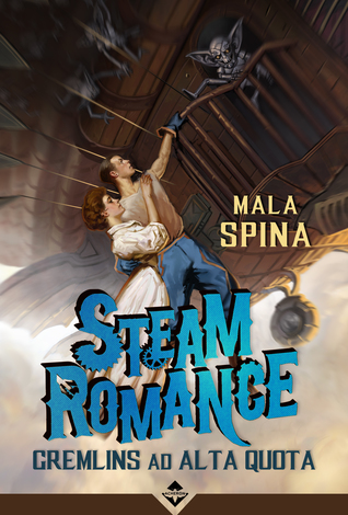 Steam Romance, Gremlins ad alta quota (Paperback)