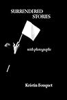 Surrendered Stories, with photographs
