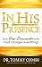 In His Presence by Tommy Combs