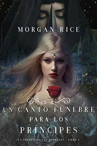 Portada de Un canto fúnebre para los príncipes, de Morgan Rice