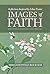 Images of Faith: Devotional Edition, Reflections Inspired by Lilias Trotter Vol. 1 & 2