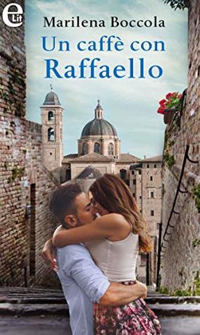 Un caffè con Raffaello (Kindle Edition)