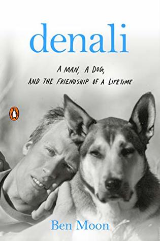 Denali: A Man, a Dog, and the Friendship of a Lifetime — cover