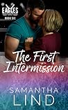 The First Intermission by Samantha Lind