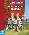Wir Kinder aus Bullerbü by Astrid Lindgren Wir Kinder aus Bullerbü by Astrid Lindgren