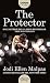 The protector by Jodi Ellen Malpas The protector by Jodi Ellen Malpas